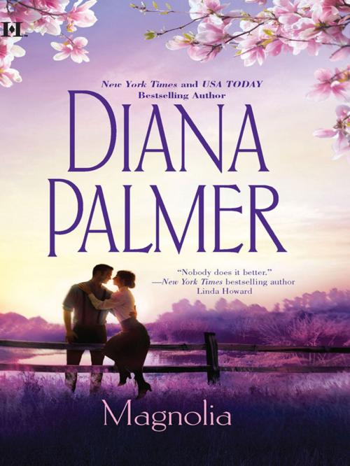 Cover of the book Magnolia by Diana Palmer, HQN Books