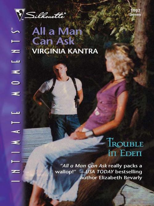 Cover of the book All a Man Can Ask by Virginia Kantra, Silhouette