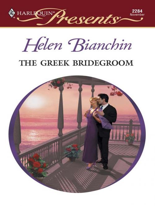 Cover of the book The Greek Bridegroom by Helen Bianchin, Harlequin