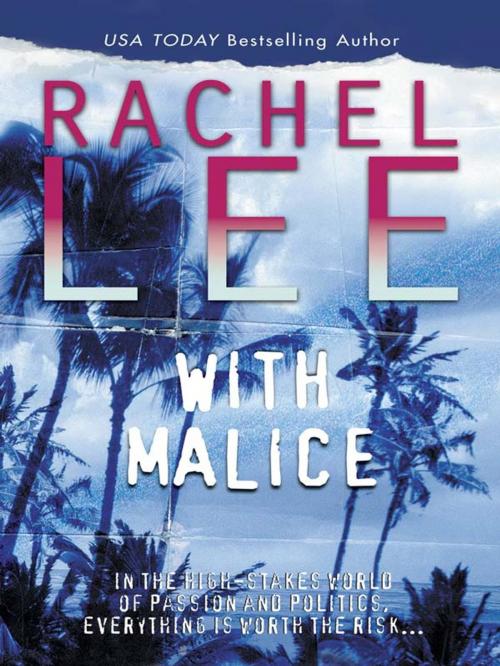 Cover of the book With Malice by Rachel Lee, MIRA Books