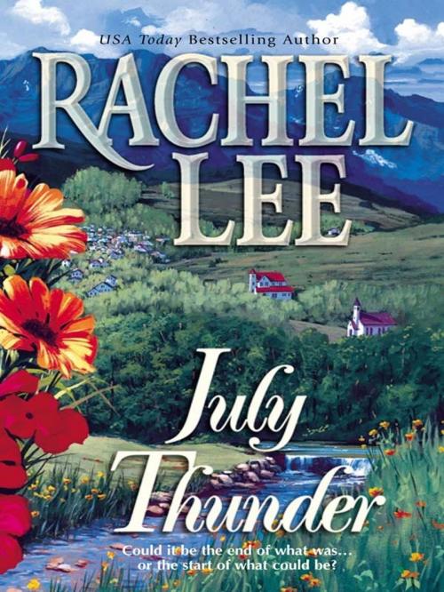 Cover of the book July Thunder by Rachel Lee, MIRA Books