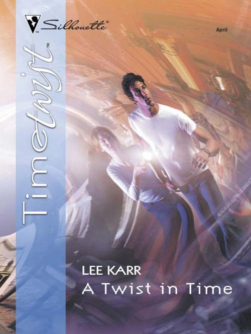 Cover of the book A Twist in Time by Lee Karr, Harlequin