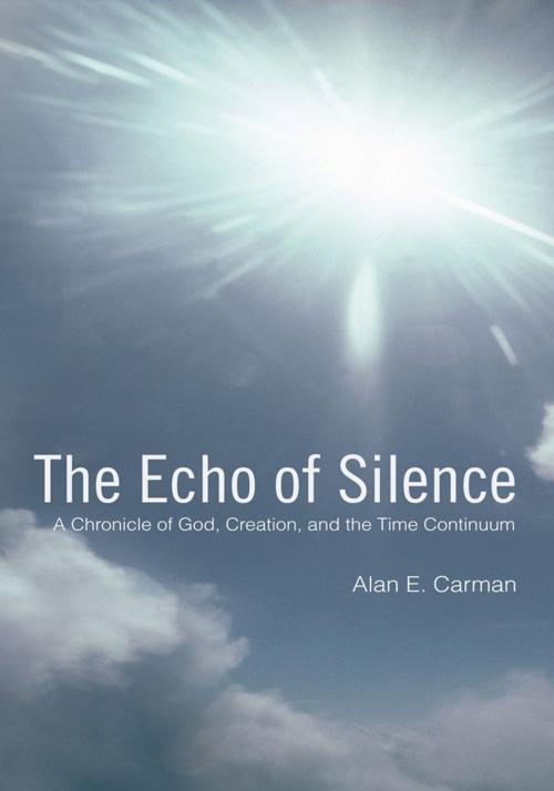 Cover of the book The Echo of Silence by Alan E. Carman, Trafford Publishing