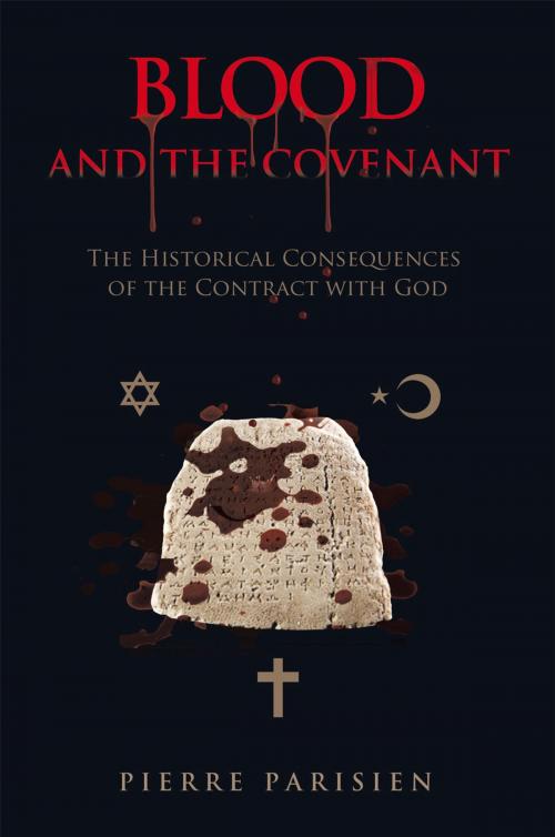 Cover of the book Blood and the Covenant by Pierre Parisien, Trafford Publishing