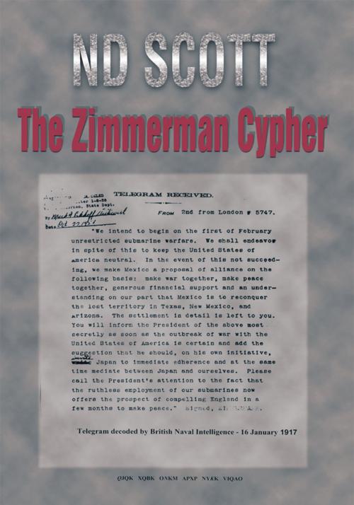 Cover of the book The Zimmerman Cypher by ND Scott, Trafford Publishing