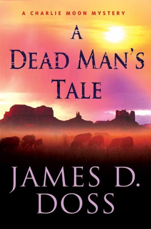 Cover of the book A Dead Man's Tale by James D. Doss, St. Martin's Press