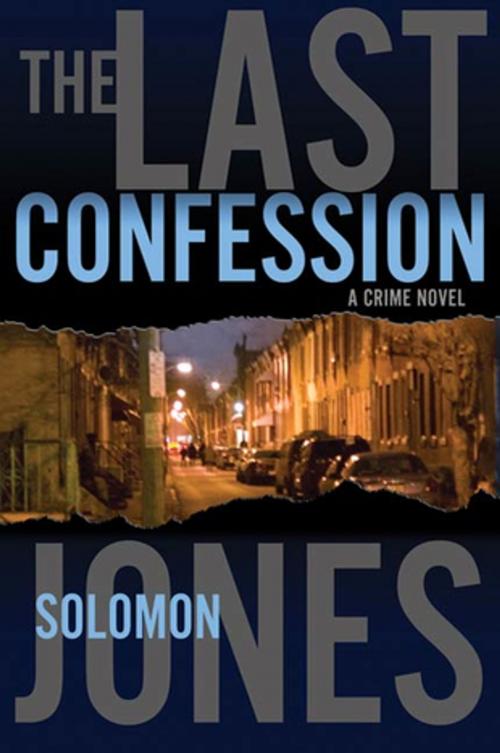 Cover of the book The Last Confession by Solomon Jones, St. Martin's Press