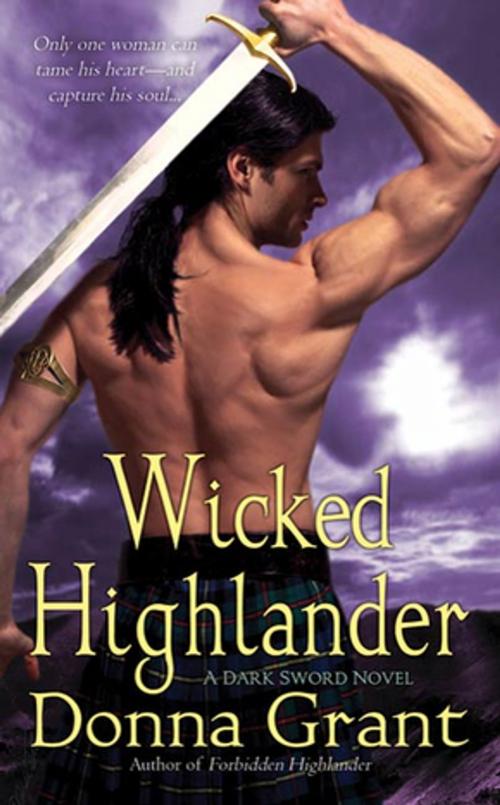 Cover of the book Wicked Highlander by Donna Grant, St. Martin's Press