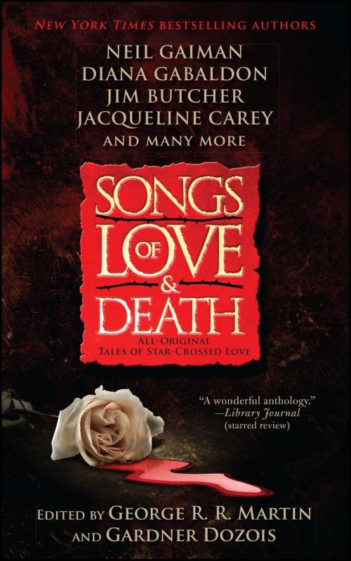 Cover of the book Songs of Love and Death by George R. R. Martin, Gardner Dozois, Gallery Books