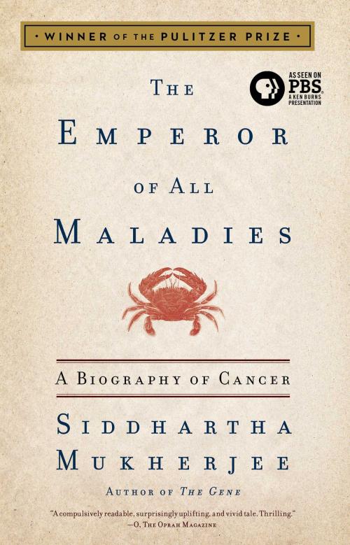 Cover of the book The Emperor of All Maladies by Siddhartha Mukherjee, Scribner