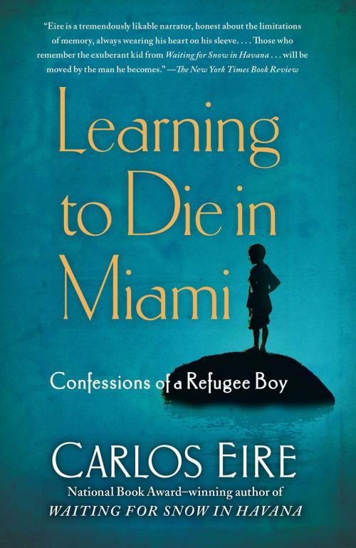Cover of the book Learning to Die in Miami by Carlos Eire, Free Press