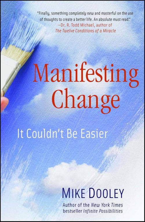 Cover of the book Manifesting Change by Mike Dooley, Atria Books/Beyond Words
