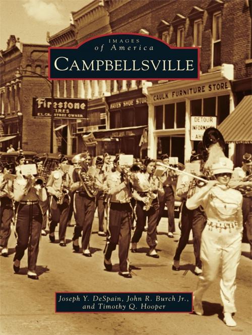 Cover of the book Campbellsville by Joseph Y. DeSpain, John R. Burch Jr., Timothy Q. Hooper, Arcadia Publishing Inc.