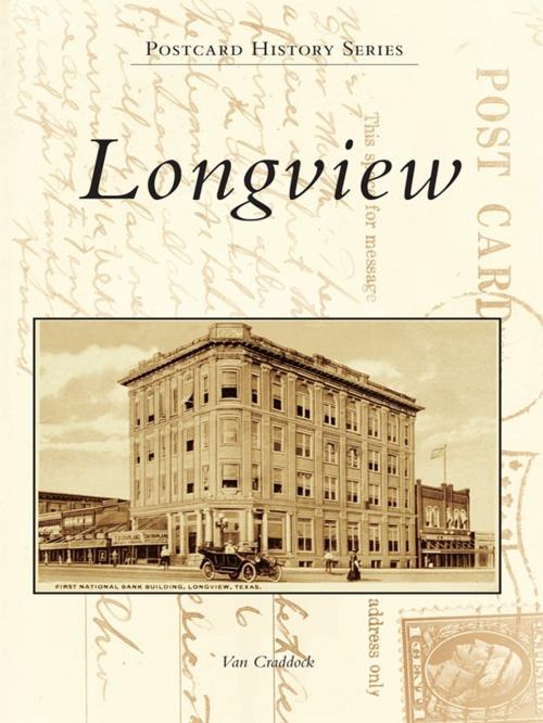 Cover of the book Longview by Van Craddock, Arcadia Publishing Inc.