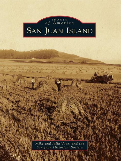 Cover of the book San Juan Island by Mike Vouri, Julia Vouri, San Juan Historical Society, Arcadia Publishing Inc.
