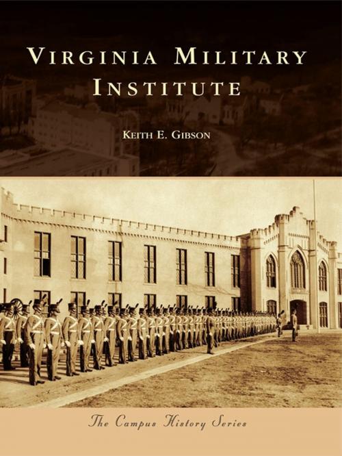 Cover of the book Virginia Military Institute by Keith E. Gibson, Arcadia Publishing Inc.