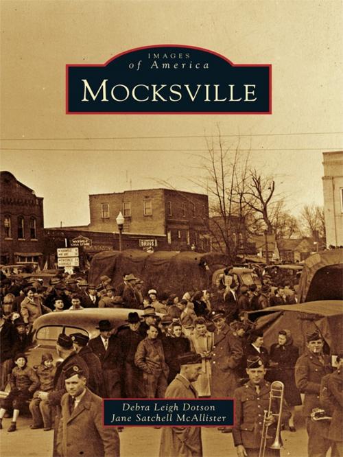 Cover of the book Mocksville by Debra Leigh Dotson, Jane Satchell McAllister, Arcadia Publishing Inc.