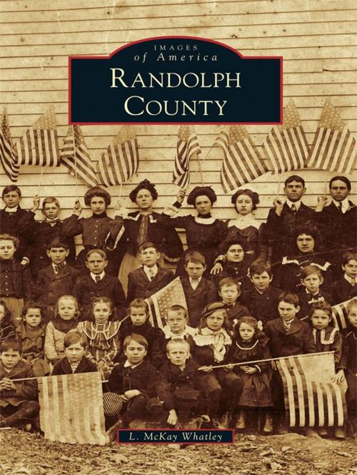 Cover of the book Randolph County by L. McKay Whatley, Arcadia Publishing Inc.
