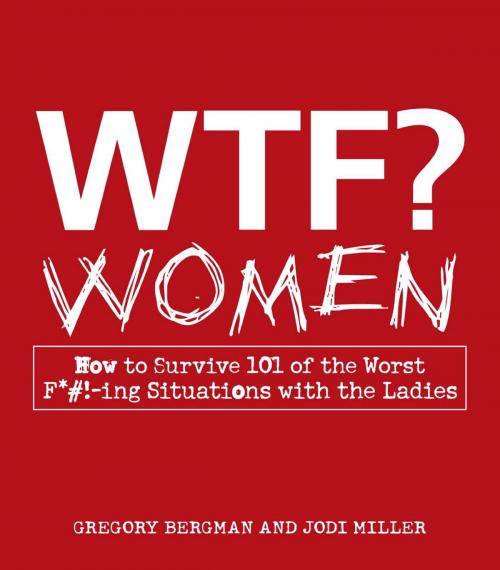 Cover of the book WTF? Women by Gregory Bergman, Jodi Miller, Adams Media