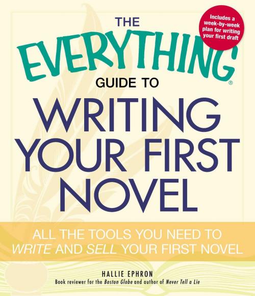 Cover of the book The Everything Guide to Writing Your First Novel by Hallie Ephron, Adams Media
