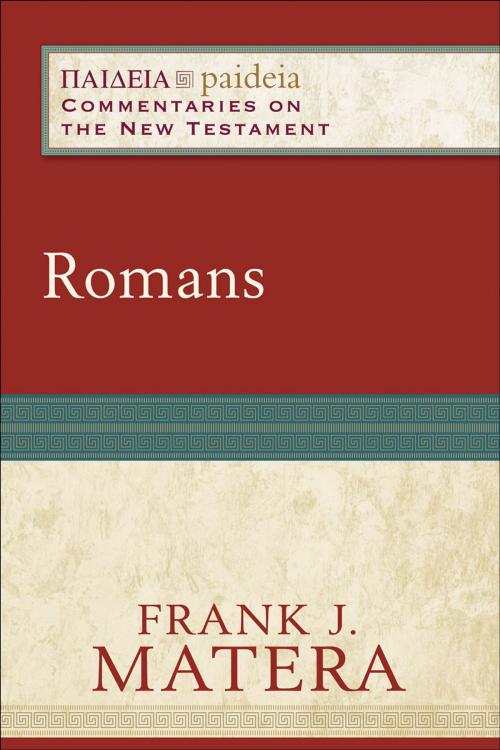 Cover of the book Romans (Paideia: Commentaries on the New Testament) by Frank J. Matera, Mikeal Parsons, Charles Talbert, Baker Publishing Group