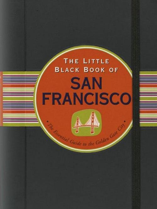 Cover of the book The Little Black Book of San Francisco, 2011 Edition by Marlene Goldman, Peter Pauper Press, Inc.
