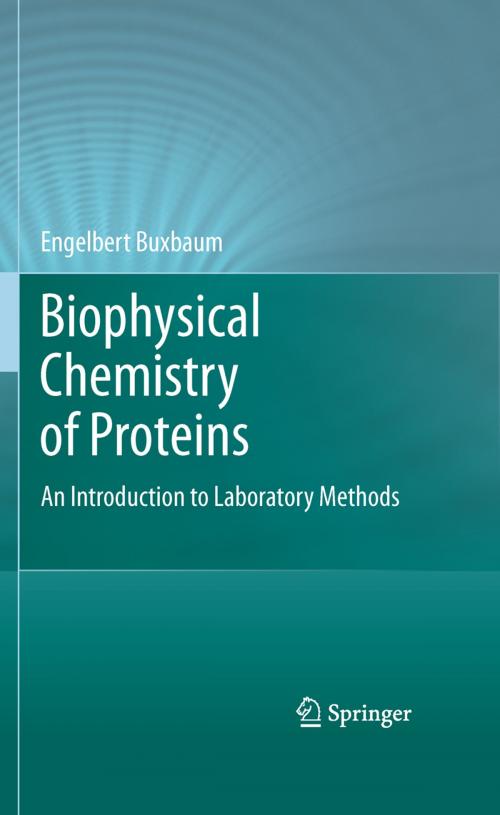 Cover of the book Biophysical Chemistry of Proteins by Engelbert Buxbaum, Springer US