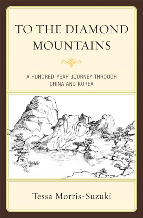 Cover of the book To the Diamond Mountains by Tessa Morris-Suzuki, Australian National University, Rowman & Littlefield Publishers