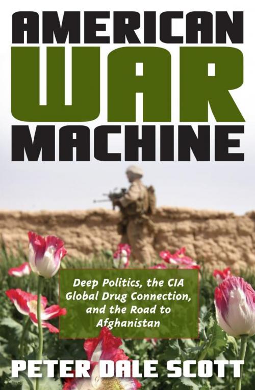 Cover of the book American War Machine by Peter Dale Scott, Rowman & Littlefield Publishers