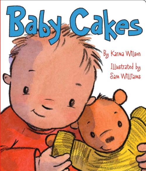 Cover of the book Baby Cakes by Karma Wilson, Little Simon