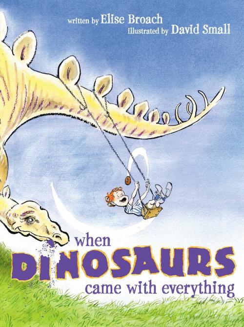 Cover of the book When Dinosaurs Came with Everything by Elise Broach, Atheneum Books for Young Readers