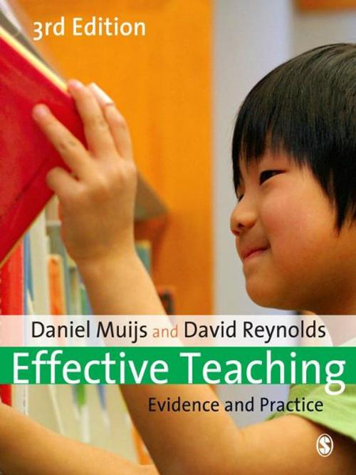 Cover of the book Effective Teaching by Professor David Reynolds, Professor Daniel Muijs, SAGE Publications