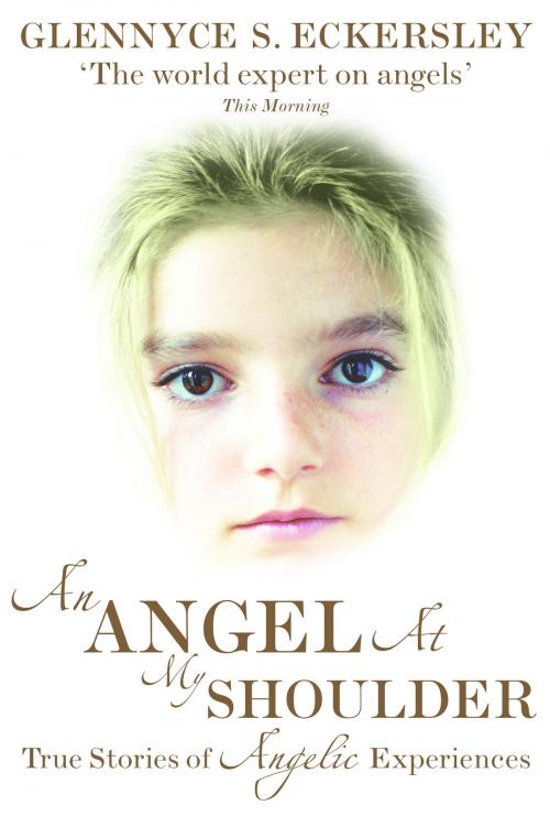 Cover of the book An Angel At My Shoulder by Glennyce S. Eckersley, Ebury Publishing