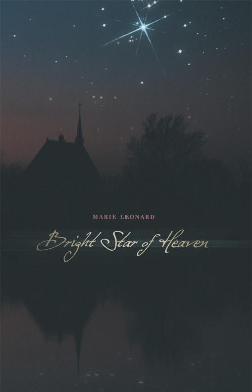 Cover of the book Bright Star of Heaven by Marie Leonard, WestBow Press