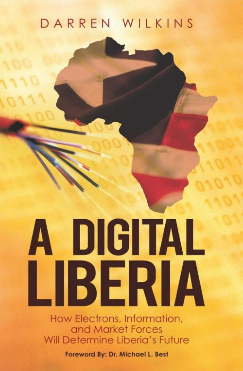 Cover of the book A Digital Liberia by Darren Wilkins, iUniverse