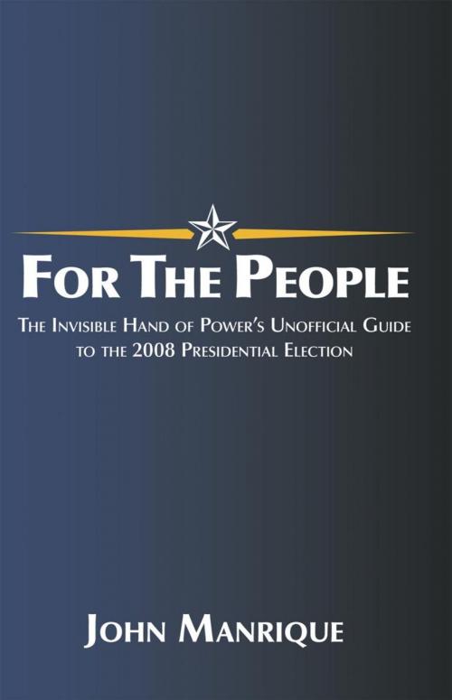 Cover of the book For the People by John Manrique, iUniverse