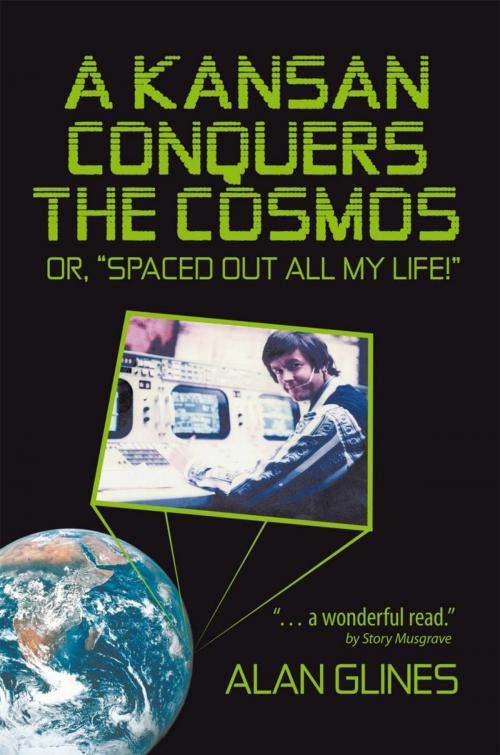 Cover of the book A Kansan Conquers the Cosmos by Alan Glines, iUniverse