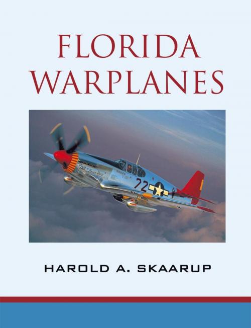 Cover of the book Florida Warplanes by Harold A. Skaarup, iUniverse