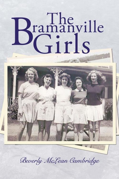 Cover of the book The Bramanville Girls by Beverly McLean Cambridge, AuthorHouse
