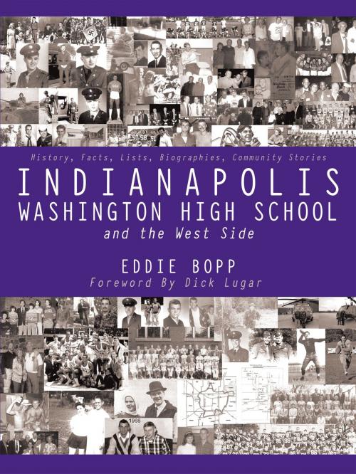 Cover of the book Indianapolis Washington High School and the West Side by Eddie Bopp, AuthorHouse
