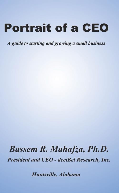Cover of the book Portrait of a Ceo by Bassem R. Mahafza Ph.D., AuthorHouse