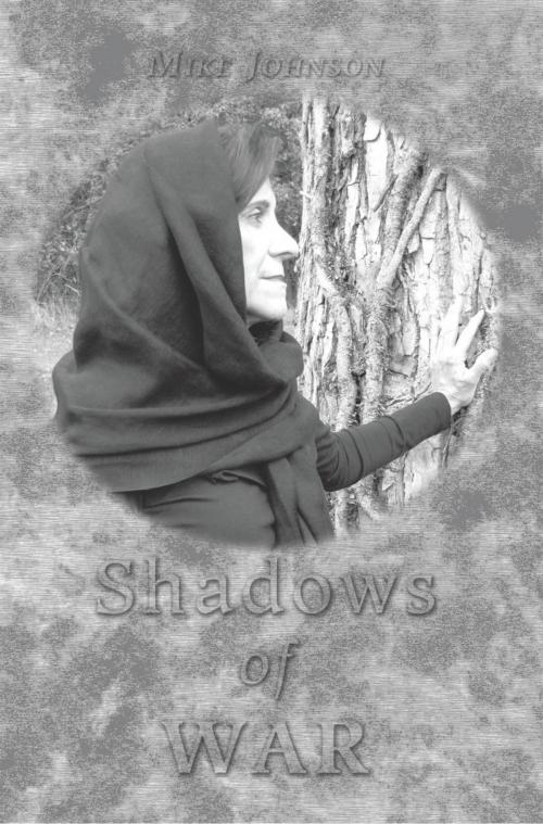 Cover of the book Shadows of War by Mike Johnson, AuthorHouse