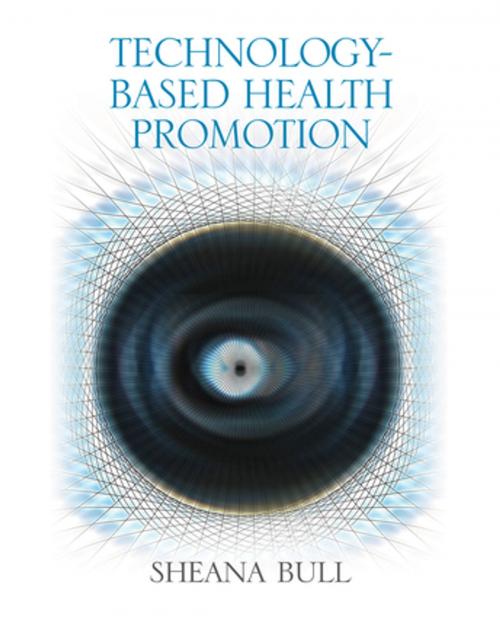 Cover of the book Technology-Based Health Promotion by Dr. Sheana Bull, SAGE Publications