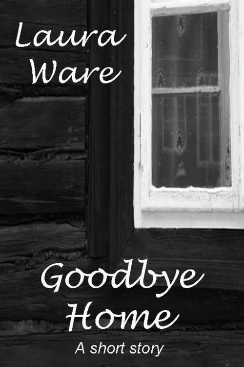 Cover of the book Goodbye Home by Laura Ware, JJ Press