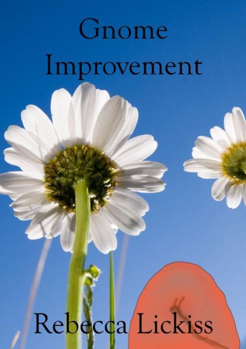 Cover of the book Gnome Improvement by Rebecca Lickiss, Viking Horde Media