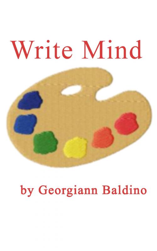 Cover of the book Write Mind by Georgiann Baldino, Georgiann Baldino