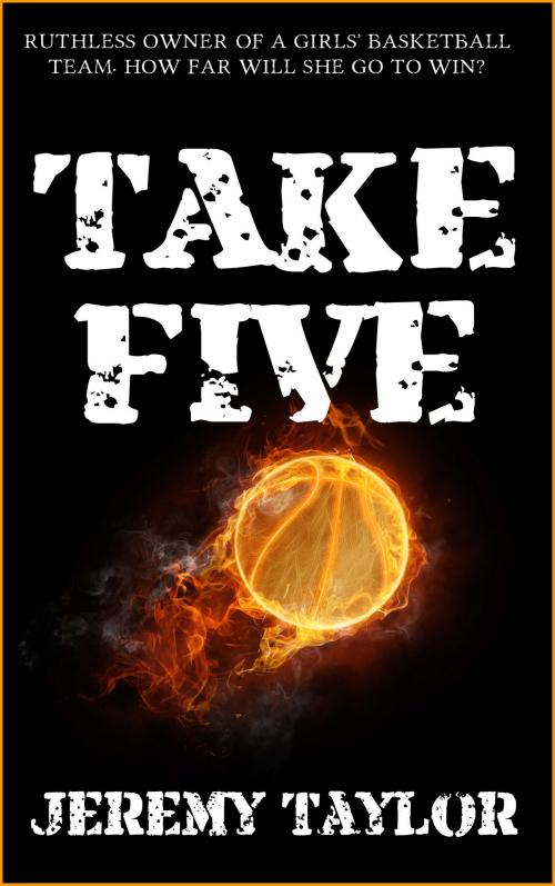 Cover of the book Take Five by Jeremy Taylor, Jeremy Taylor