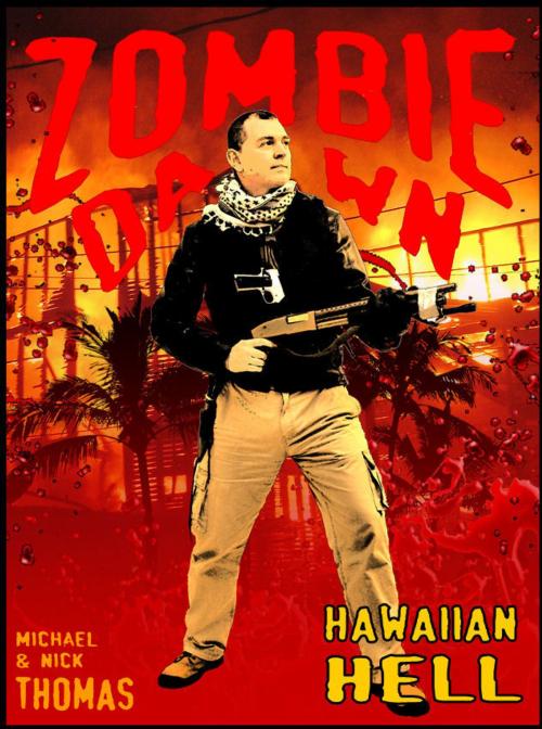 Cover of the book Hawaiian Hell (Zombie Dawn Stories) by Michael G. Thomas, Swordworks & Miro Books