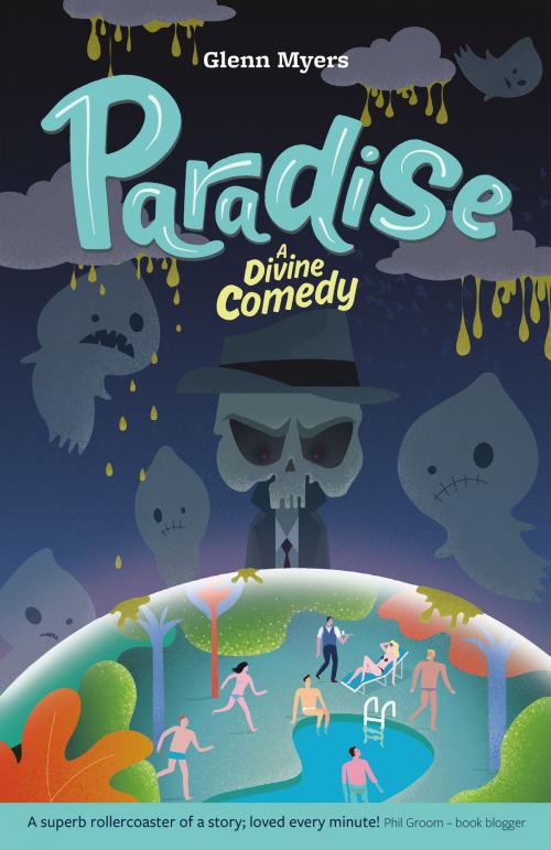 Cover of the book Paradise: A Divine Comedy by Glenn Myers, Glenn Myers