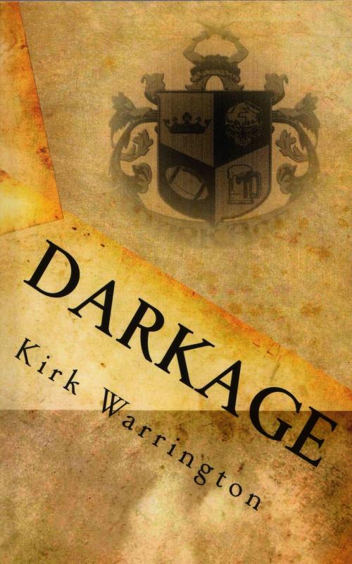 Cover of the book DarkAge by Kirk Warrington, The Busted Skull Tavern Publishing House